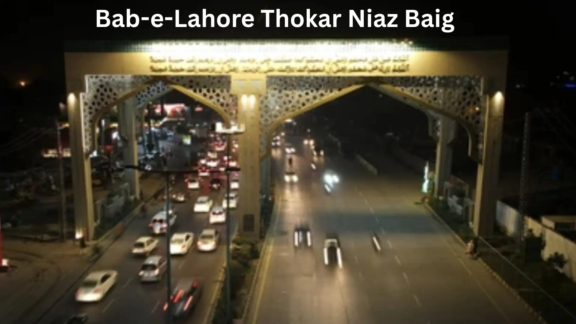 Bab-e-Lahore Thokar Niaz Baig Lahore - GharHub